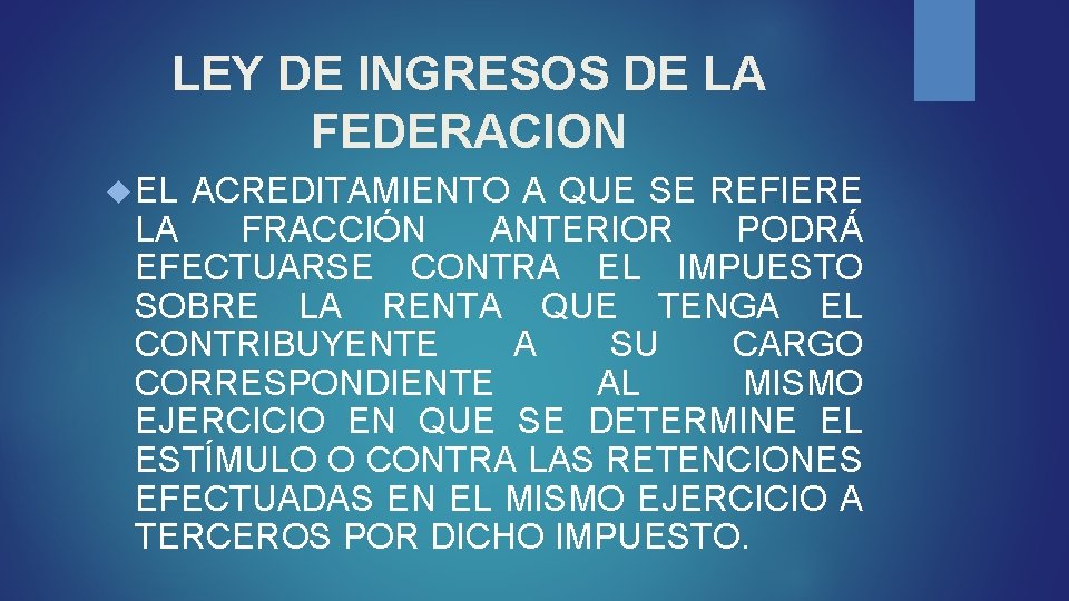 LEY DE INGRESOS DE LA FEDERACION EL ACREDITAMIENTO A QUE SE REFIERE LA FRACCIÓN