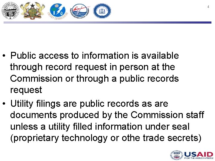 4 • Public access to information is available through record request in person at