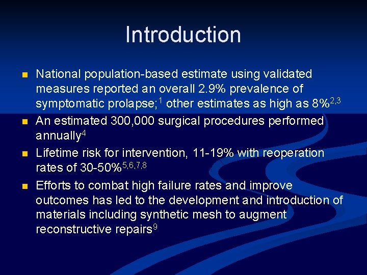 Introduction n n National population-based estimate using validated measures reported an overall 2. 9%