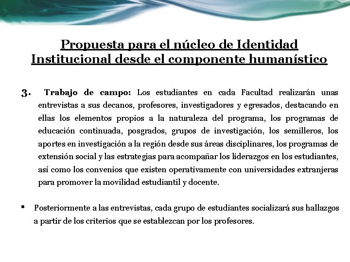 Propuesta para el núcleo de Identidad Institucional desde el componente humanístico 3. Trabajo de