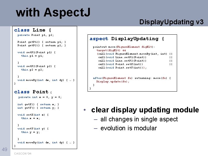 with Aspect. J Display. Updating v 3 class Line { private Point p 1,