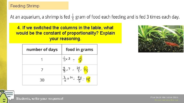 Feeding Shrimp 4. If we switched the columns in the table, what would be Feeding Shrimp 4. If we switched the columns in the table, what would be