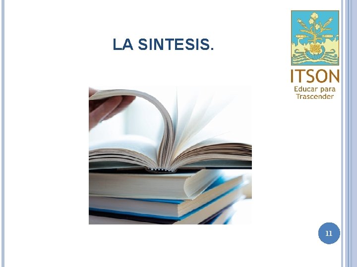 LA SINTESIS. 11 