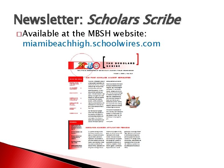 Newsletter: Scholars Scribe � Available at the MBSH website: miamibeachhigh. schoolwires. com 