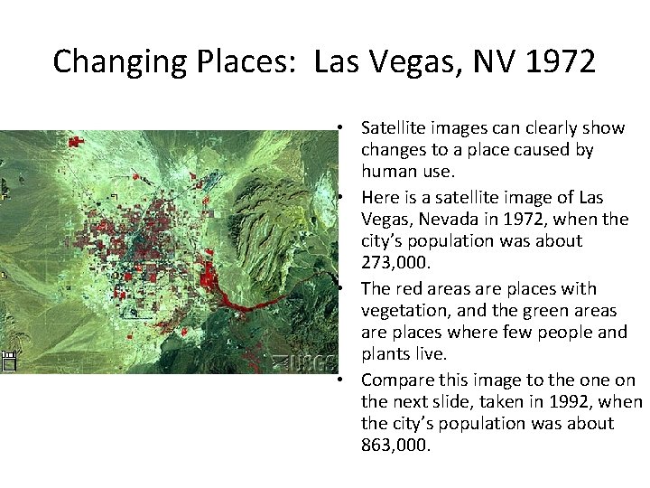 Changing Places: Las Vegas, NV 1972 • Satellite images can clearly show changes to