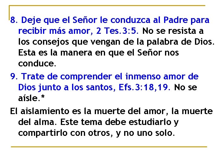 8. Deje que el Señor le conduzca al Padre para recibir más amor, 2 8. Deje que el Señor le conduzca al Padre para recibir más amor, 2