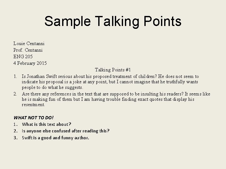 Sample Talking Points Louie Centanni Prof. Centanni ENG 205 4 February 2015 Talking Points