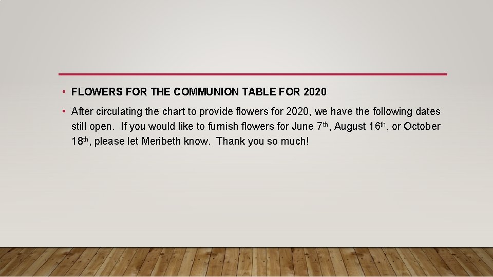  • FLOWERS FOR THE COMMUNION TABLE FOR 2020 • After circulating the chart