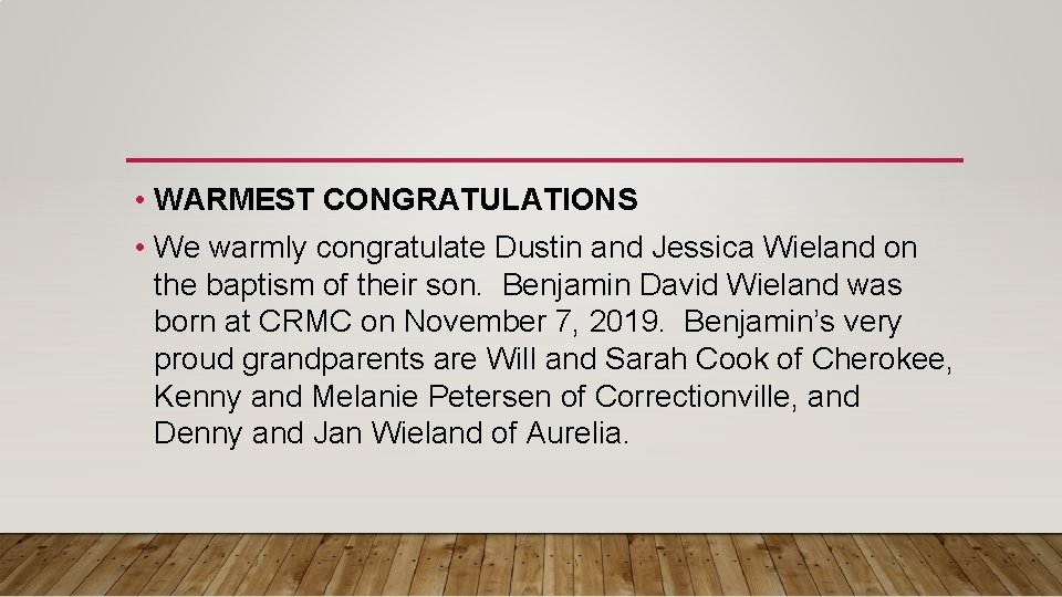  • WARMEST CONGRATULATIONS • We warmly congratulate Dustin and Jessica Wieland on the