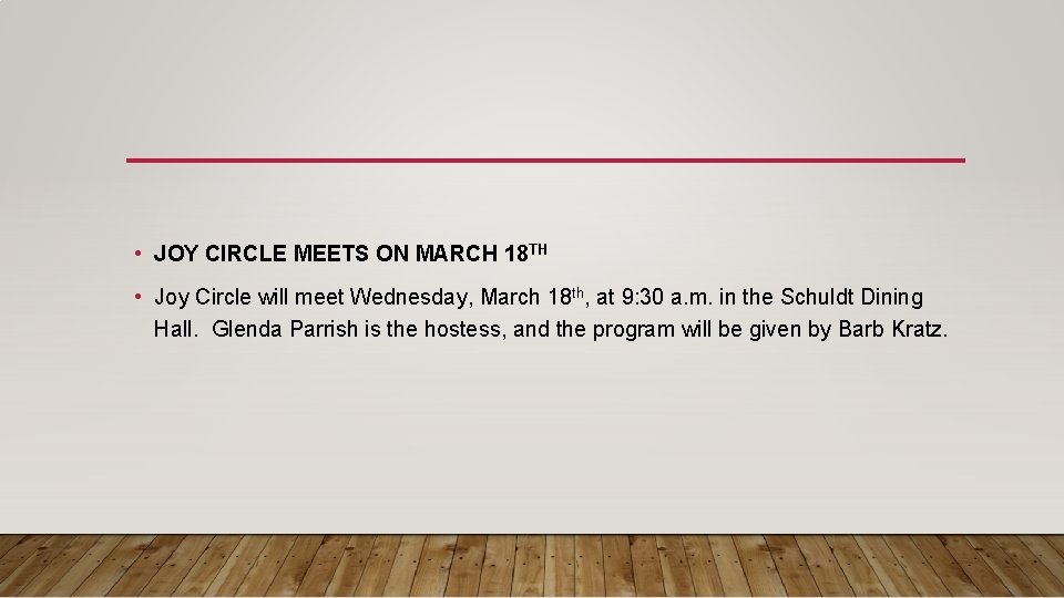  • JOY CIRCLE MEETS ON MARCH 18 TH • Joy Circle will meet