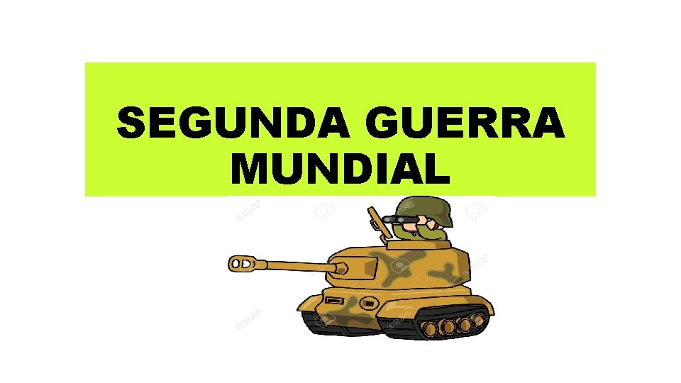 SEGUNDA GUERRA MUNDIAL 