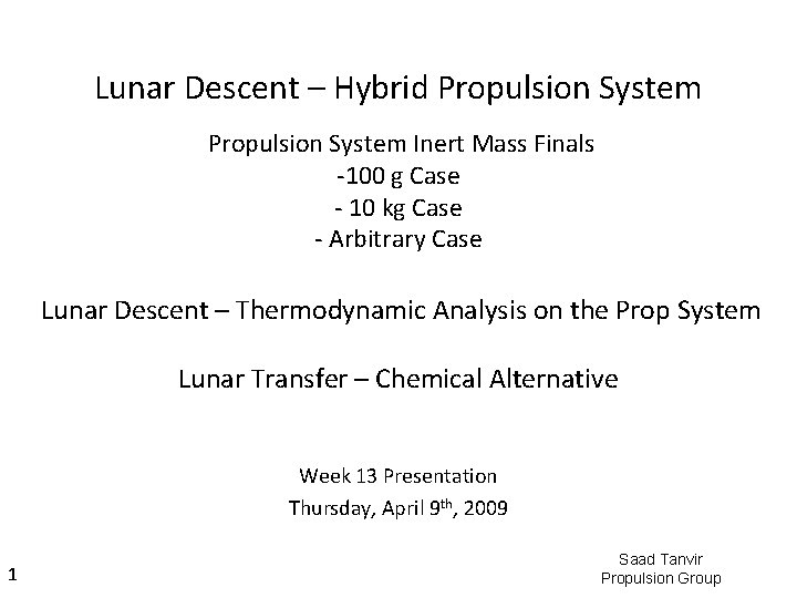 Lunar Descent – Hybrid Propulsion System Inert Mass Finals -100 g Case - 10
