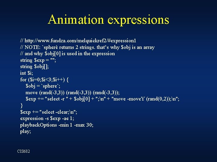 Animation expressions // http: //www. fundza. com/melquickref 2/#expression 1 // NOTE: `spherè returns 2 Animation expressions // http: //www. fundza. com/melquickref 2/#expression 1 // NOTE: `spherè returns 2