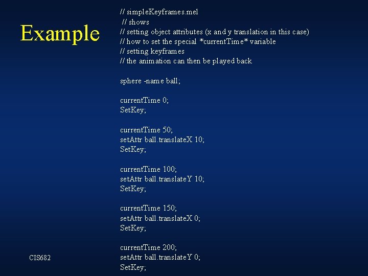 Example // simple. Keyframes. mel // shows // setting object attributes (x and y Example // simple. Keyframes. mel // shows // setting object attributes (x and y