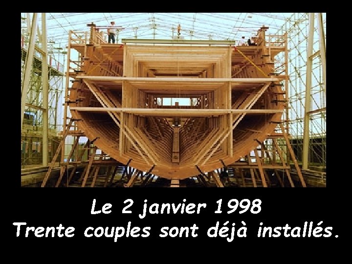 Le 2 janvier 1998 Trente couples sont déjà installés. 