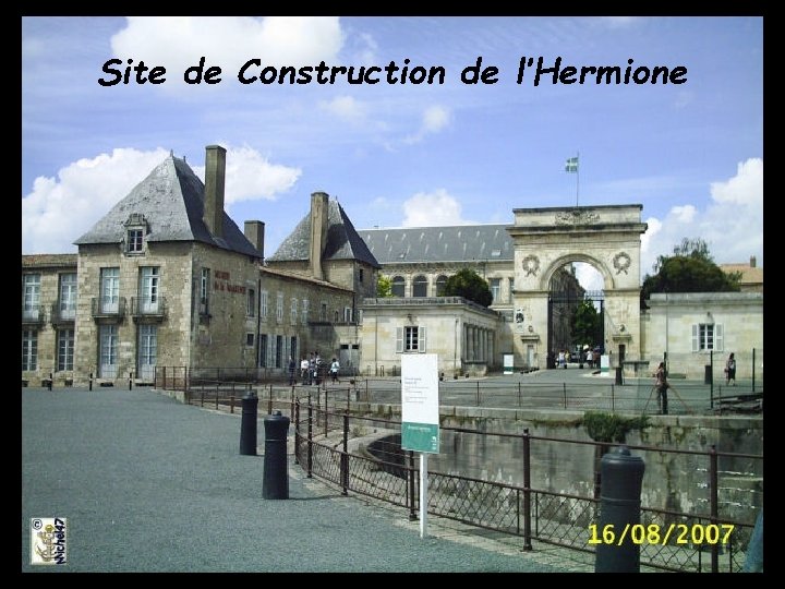 Site de Construction de l’Hermione 