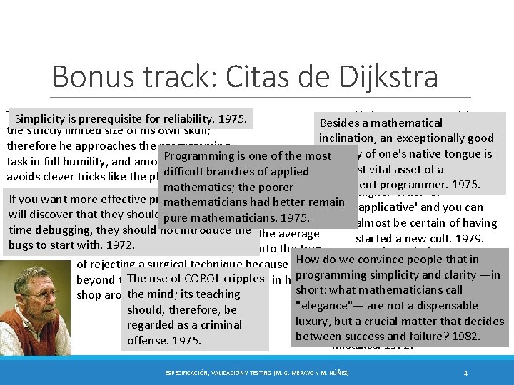 Bonus track: Citas de Dijkstra The competent programmer fully aware of Write a paper