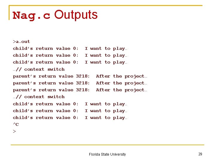 Nag. c Outputs >a. out child’s return value 0: I want to …// context