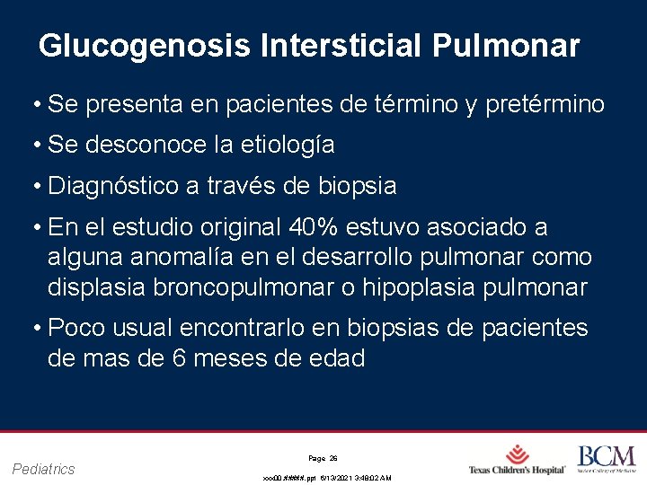 Glucogenosis Intersticial Pulmonar • Se presenta en pacientes de término y pretérmino • Se