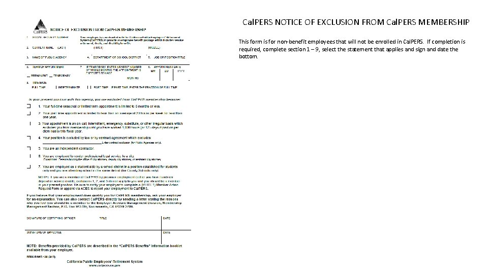 Cal. PERS NOTICE OF EXCLUSION FROM Cal. PERS MEMBERSHIP This form is for non-benefit