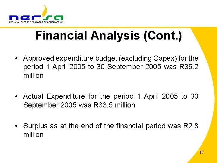 Financial Analysis (Cont. ) • Approved expenditure budget (excluding Capex) for the period 1