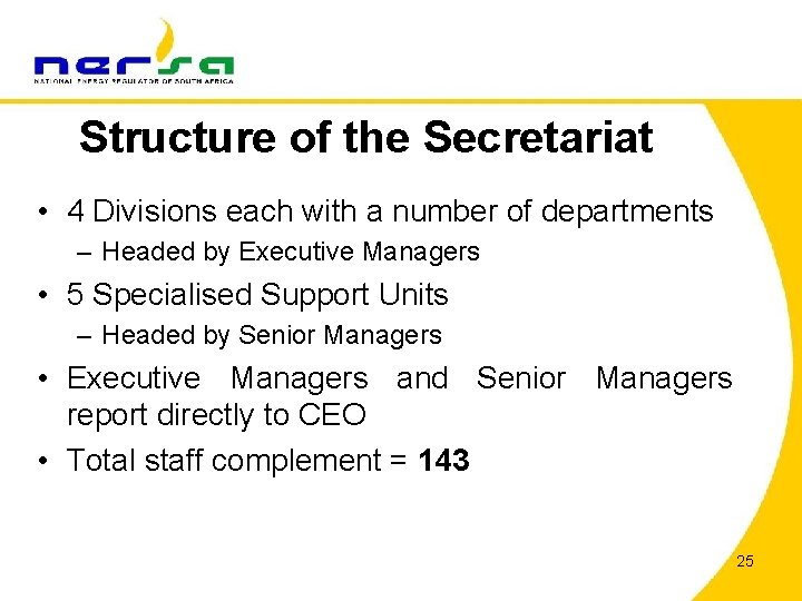 Structure of the Secretariat • 4 Divisions each with a number of departments –