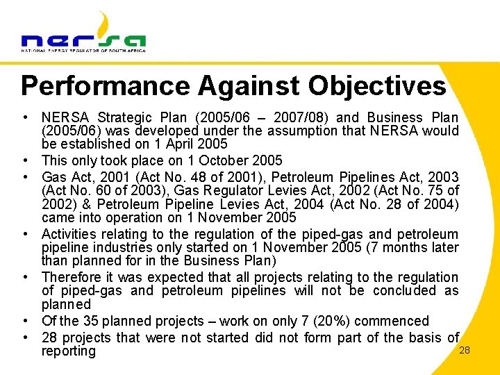 Performance Against Objectives • NERSA Strategic Plan (2005/06 – 2007/08) and Business Plan (2005/06)