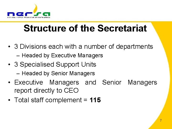 Structure of the Secretariat • 3 Divisions each with a number of departments –