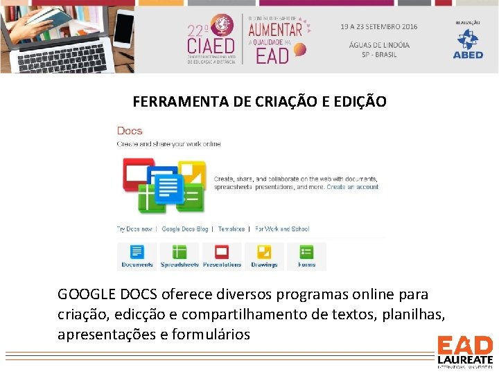 FERRAMENTA DE CRIAÇÃO E EDIÇÃO GOOGLE DOCS oferece diversos programas online para criação, edicção