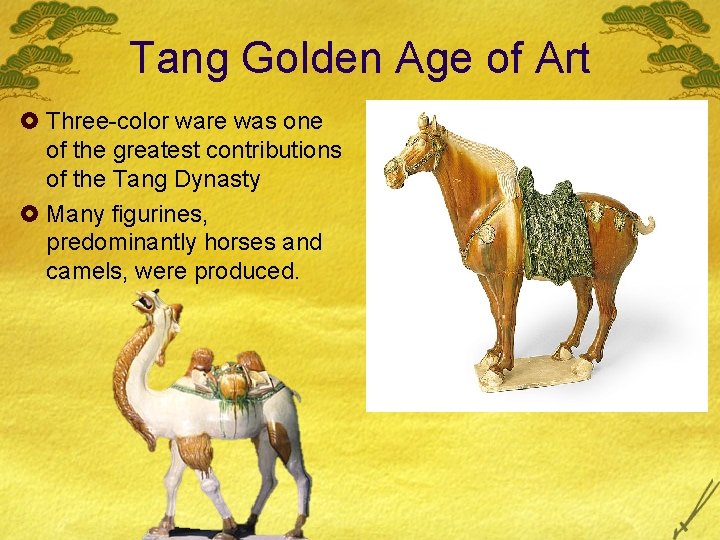 Tang Golden Age of Art £ Three-color ware was one of the greatest contributions