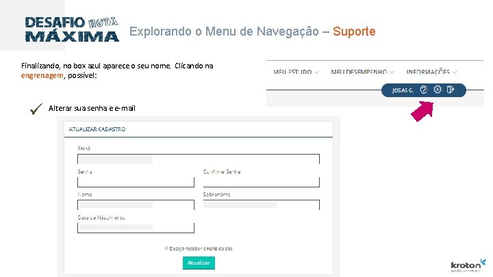 Explorando o Menu de Navegação – Suporte Finalizando, no box azul aparece o seu