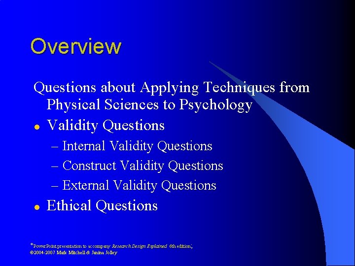 Overview Questions about Applying Techniques from Physical Sciences to Psychology l Validity Questions –