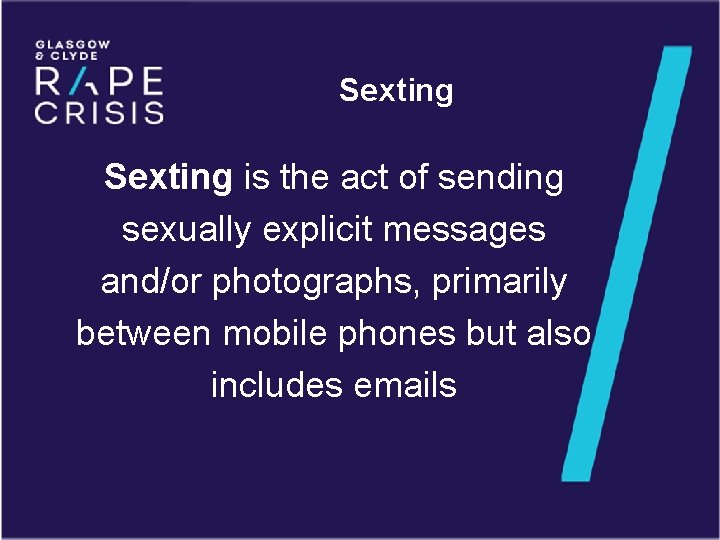 Sexting is the act of sending sexually explicit messages and/or photographs, primarily between mobile