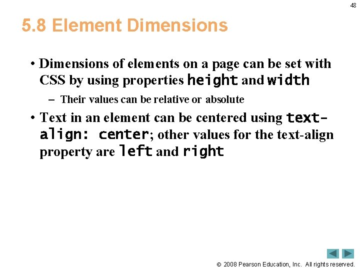 48 5. 8 Element Dimensions • Dimensions of elements on a page can be