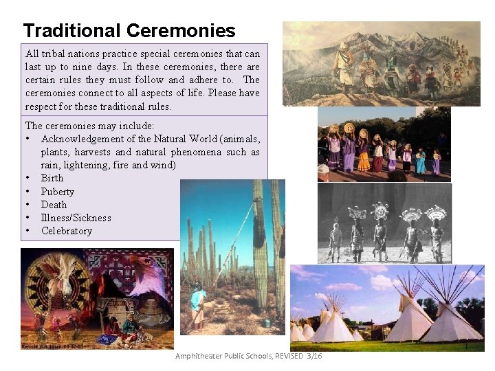 Traditional Ceremonies All tribal nations practice special ceremonies that can last up to nine Traditional Ceremonies All tribal nations practice special ceremonies that can last up to nine