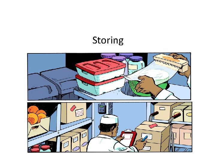 Storing 