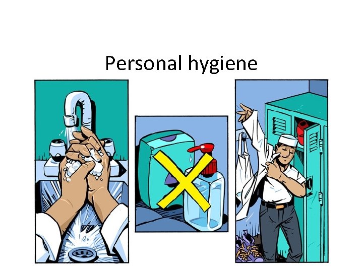 Personal hygiene 