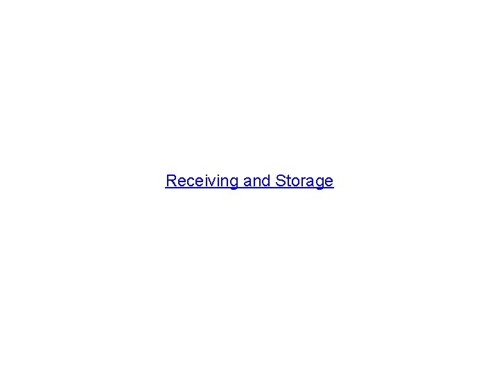 Receiving and Storage 