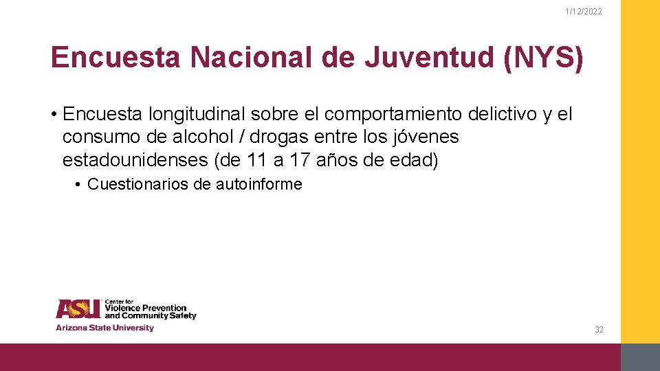 1/12/2022 Encuesta Nacional de Juventud (NYS) • Encuesta longitudinal sobre el comportamiento delictivo y