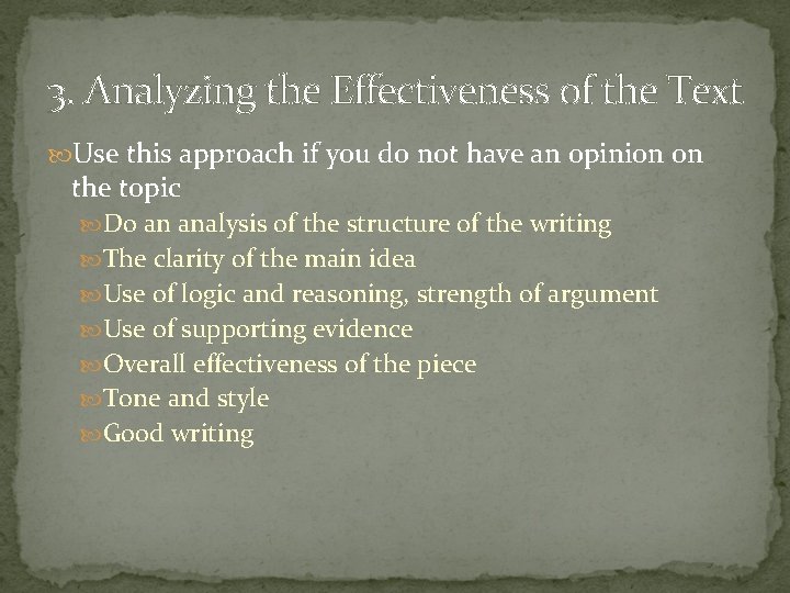 3. Analyzing the Effectiveness of the Text Use this approach if you do not