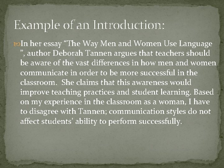 Example of an Introduction: In her essay “The Way Men and Women Use Language