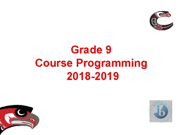 Grade 9 Course Programming 2018 2019 SCHOOL CAREER