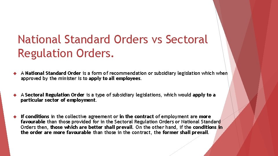 National Standard Orders vs Sectoral Regulation Orders. A National Standard Order is a form