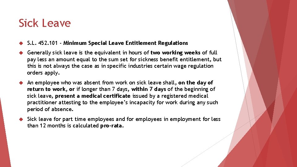 Sick Leave S. L. 452. 101 - Minimum Special Leave Entitlement Regulations Generally sick