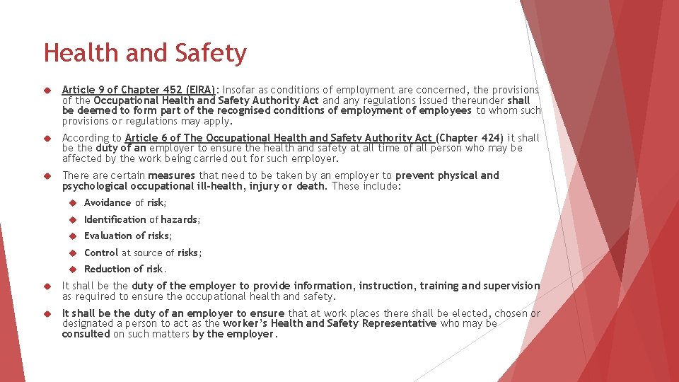 Health and Safety Article 9 of Chapter 452 (EIRA): Insofar as conditions of employment