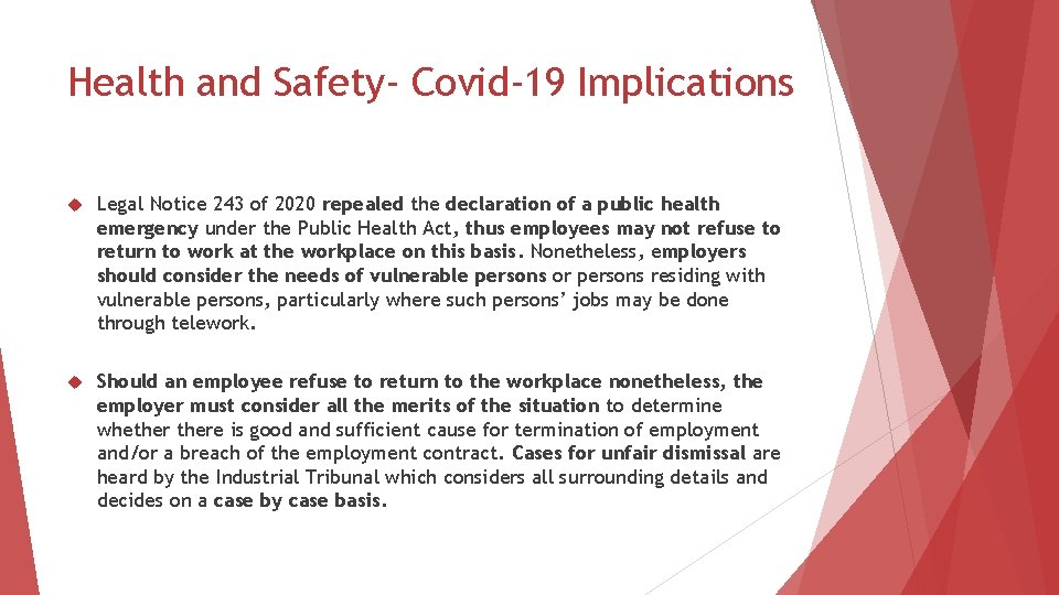 Health and Safety- Covid-19 Implications Legal Notice 243 of 2020 repealed the declaration of