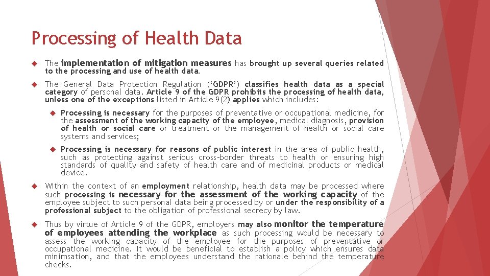 Processing of Health Data The implementation of mitigation measures has brought up several queries