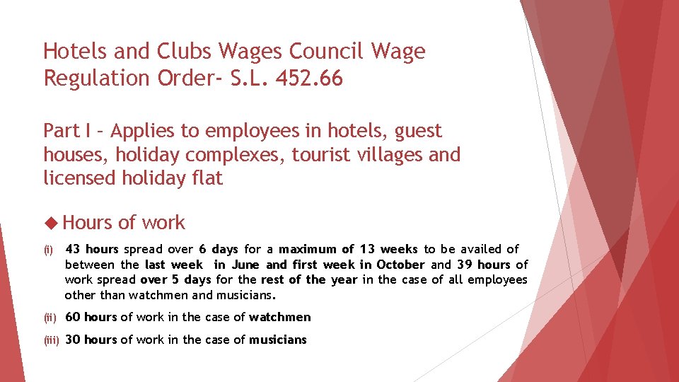 Hotels and Clubs Wages Council Wage Regulation Order- S. L. 452. 66 Part I