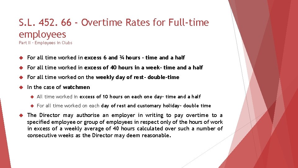 S. L. 452. 66 - Overtime Rates for Full-time employees Part II – Employees