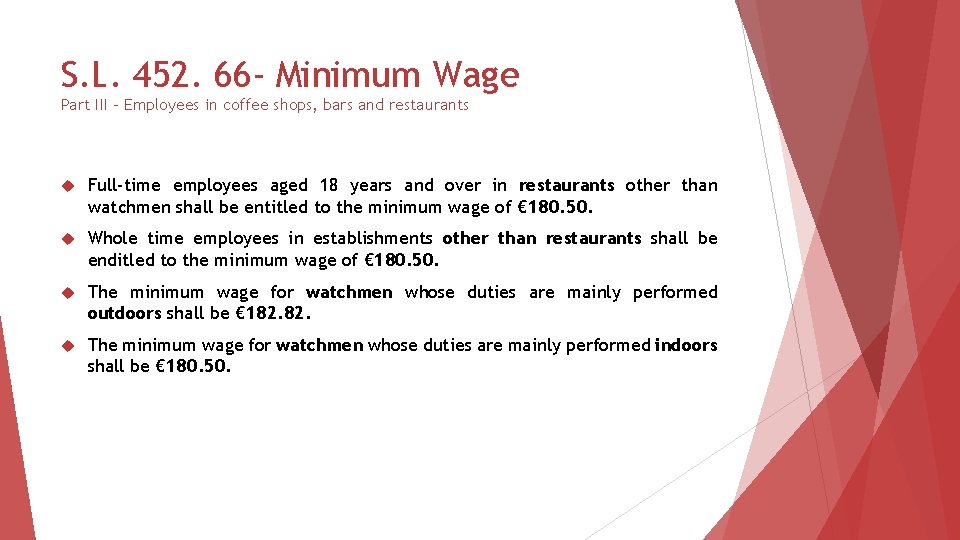 S. L. 452. 66 - Minimum Wage Part III – Employees in coffee shops,